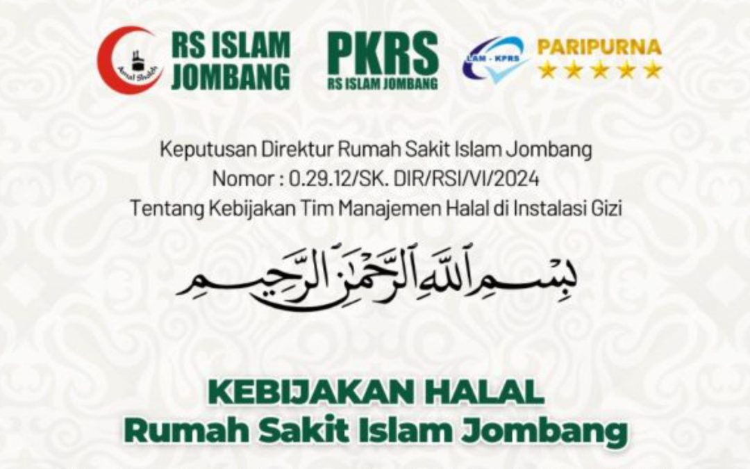Sehat, Aman, dan Halal – RS Islam Jombang Bersertifikat MUI